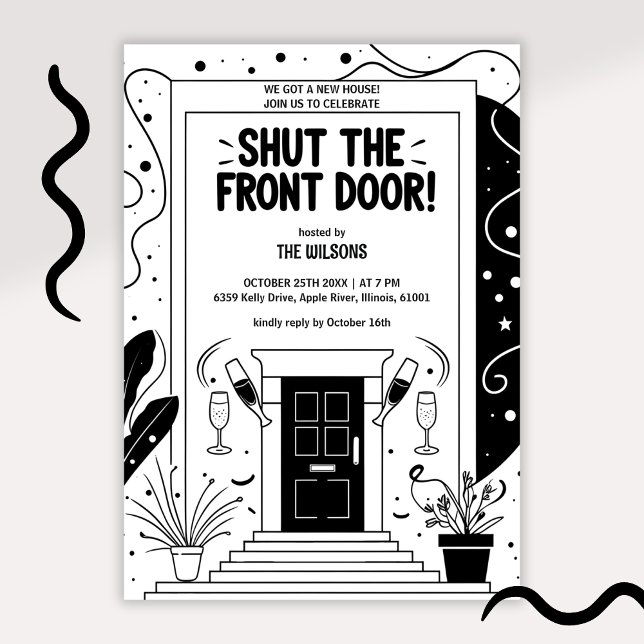 Invitation Black & White Shut the Front Door Housewarming (Funny Shut the Front Door Housewarming Party Invitation Modern Black & White New Home Invite)