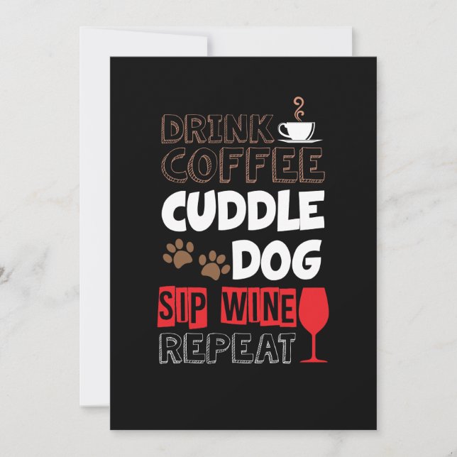 Invitation Boire du café Coffee Cuddle Dog Sip Vin Répéter (Devant)