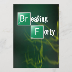 Invitation Breaking 40 fête d'anniversaire