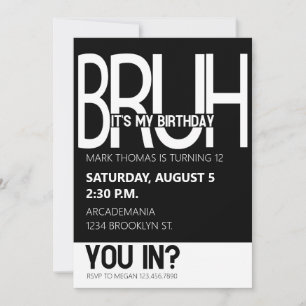 INVITATION BRUH ANNIVERSAIRE ADO GARÇON BLACK WHITE