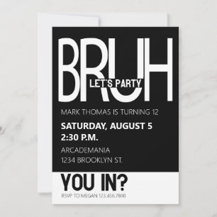 INVITATION BRUH ANNIVERSAIRE ADO GARÇON BLACK WHITE