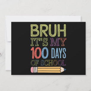 Invitation Bruh C'Est Mon 100 Jours D'École Drôle 100E Jour