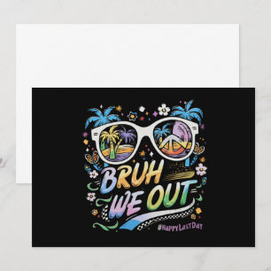 Invitation Bruh on est dehors heureux dernier jour d'école ét