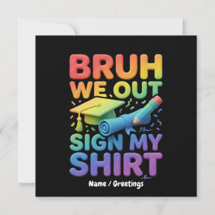 Invitation Bruh On Est Là Signe Mon T-Shirt Drôle Dernier Jou