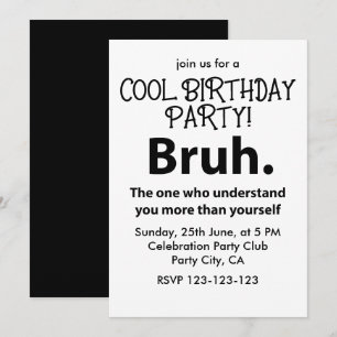 Invitation Bruh Typographie Ado Garçon Anniversaire Bruh