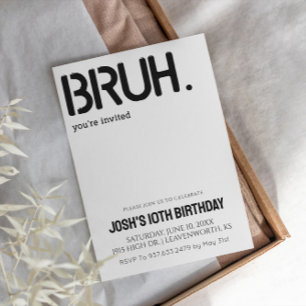 Invitation Bruh Vous êtes Invité Garçons Anniversaire