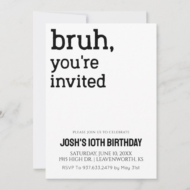 Invitation Bruh Vous êtes Invité Garçons Anniversaire (Devant)