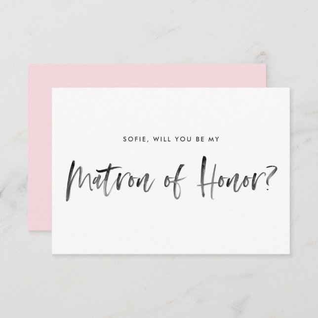 Invitation Brush Letting Pink Be My Matron of Honor (Devant / Derrière)