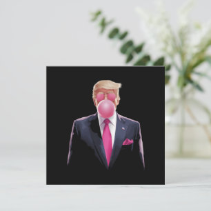 Invitation Bubbalgum Trump