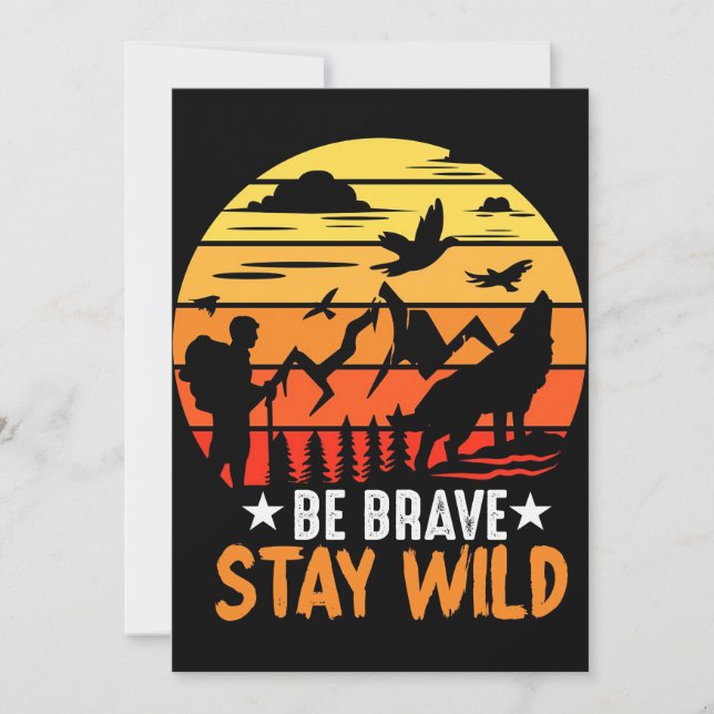 Invitation Cadeau de campeur Sois courageux Reste sauvage (Devant)