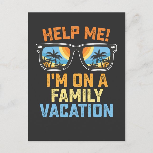 Invitation Carte Postale Aidez-moi Je suis en vacances en famille (Devant)