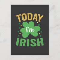 Aujourd'hui je suis irlandais drôle Saint Patrick'