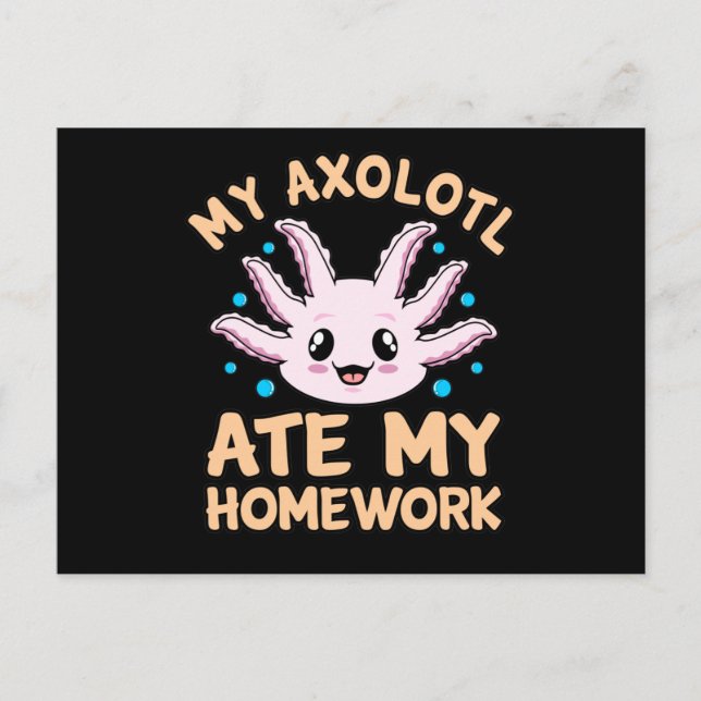 Invitation Carte Postale Axolotl Ate Homework Kawaii Amoureux des animaux P (Devant)