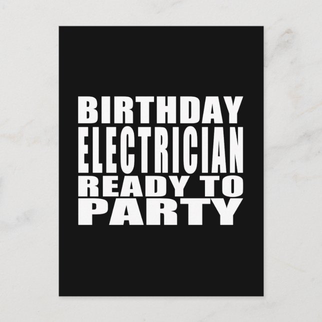 Invitation Carte Postale Electriciens : Electricien d'anniversaire prêt à f (Devant)