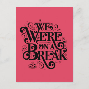 Invitation Carte Postale FRIENDS™  Nous étions en pause