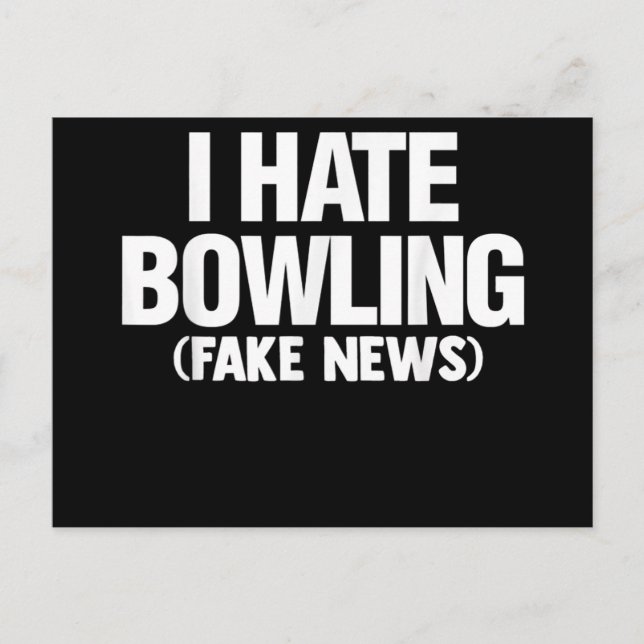 Invitation Carte Postale Funny I Hate Bowling Tee-shirt Men Women (Devant)