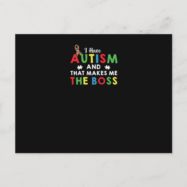 Invitation Carte Postale J'Ai De L'Autisme Et Ça Me Rend Patron (Devant)