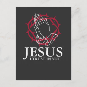Invitation Carte Postale Jésus Je Mets Ma Confiance En Toi Mains En Prière