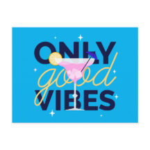 Motivationnel seulement bonnes vibrations cocktail