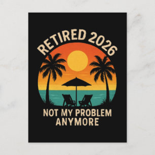 Invitation Carte Postale Retraité 2026 Plus Mon Problème