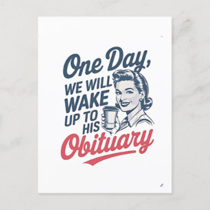 Invitation Carte Postale Un jour, nous nous réveillerons sur sa nécrologie 
