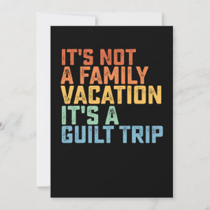 Invitation Ce n'est pas un voyage en famille C'est un voyage 