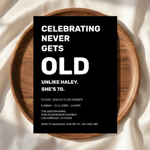 Invitation Célébrer n'est jamais vieux Drôle de 70e anniversa
