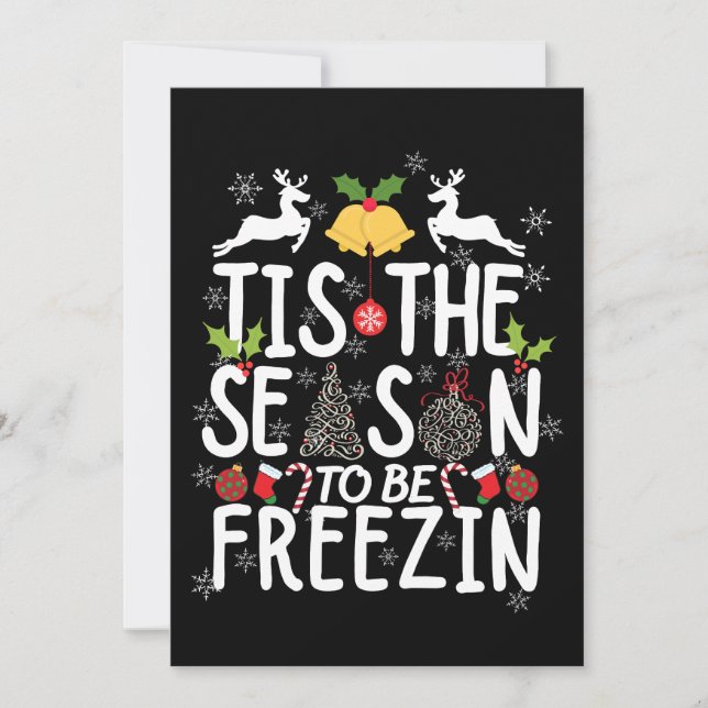 Invitation C'est la saison pour être freezin T-Shirt (Devant)