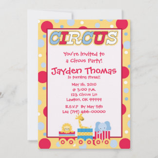 Invitation Circus1 copy, You're invited to a Circus Party !
