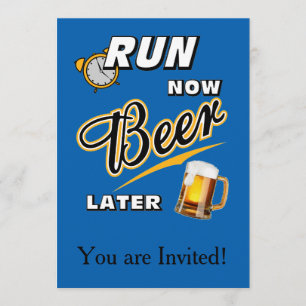 Invitation Courez maintenant la bière plus tard