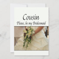Cousin S'il vous plaît être Bridesmaid