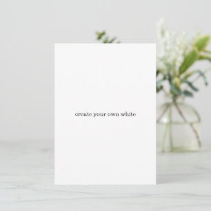 Invitation créez votre propre blanc 