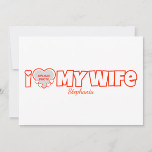 Invitation Custom I Love My Wife - Ajouter Nom & Photo