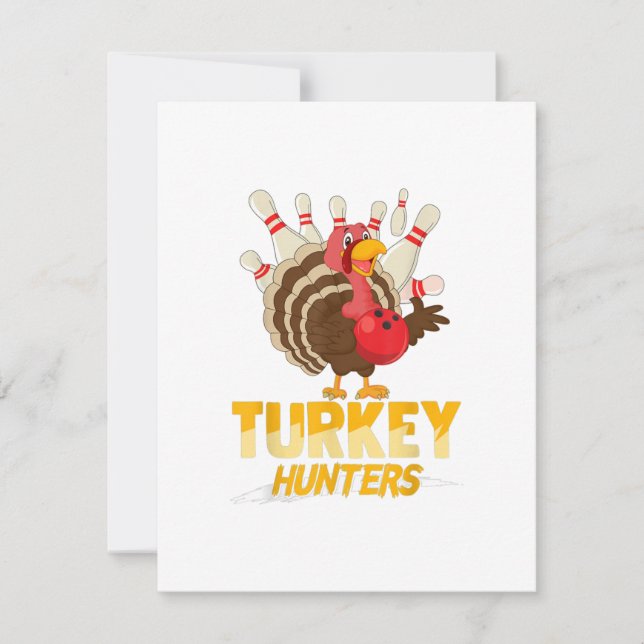 Invitation Cute Turquie Hunter Drôle Bowling Thanksgiving (Devant)