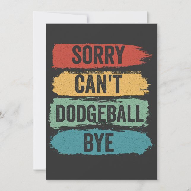 Invitation Désolé Can't Dodgeball Bye Funny Retro Cadeau Vint (Devant)