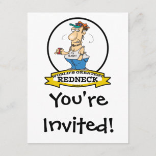 INVITATION DESSIN DE WORLDS GREATEMENT REDNECK II
