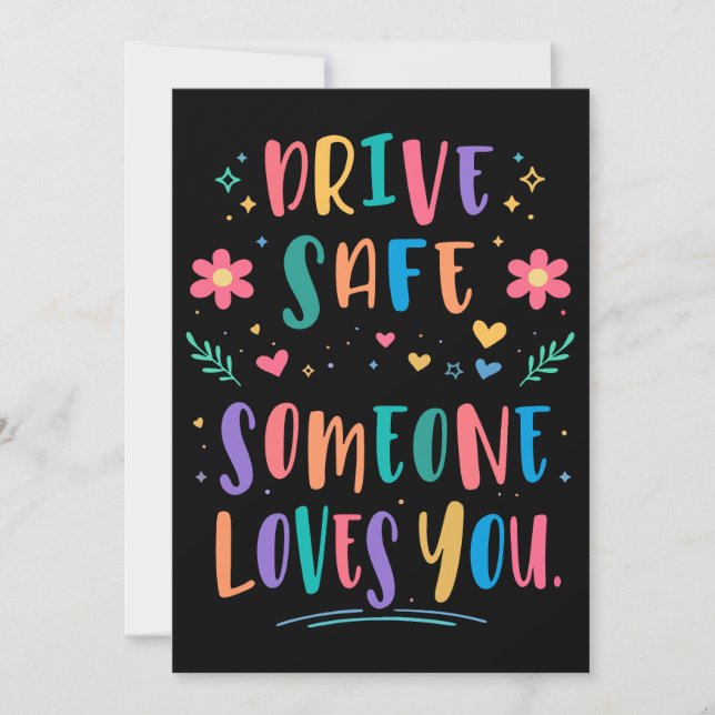 Invitation Drive safe someone loves you (Devant)