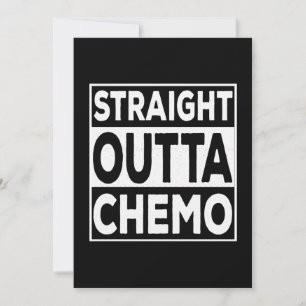 Invitation Droite Outta Chemo