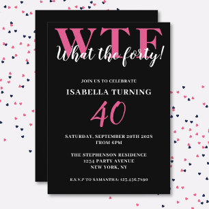Invitation Drôle Humoristique 40e anniversaire WTF Noir & Ros