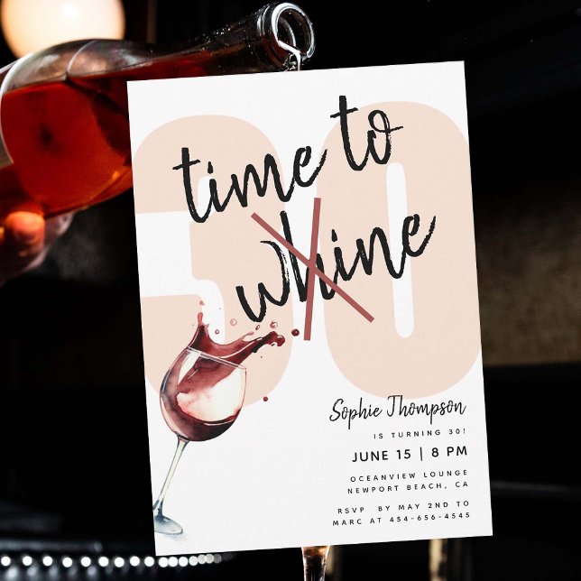 Invitation Drôle temps de vin Whine humoristique 30e annivers (time to wine whine funny 30th birthday invitation for women joke humor humorous pun modern clean fun)