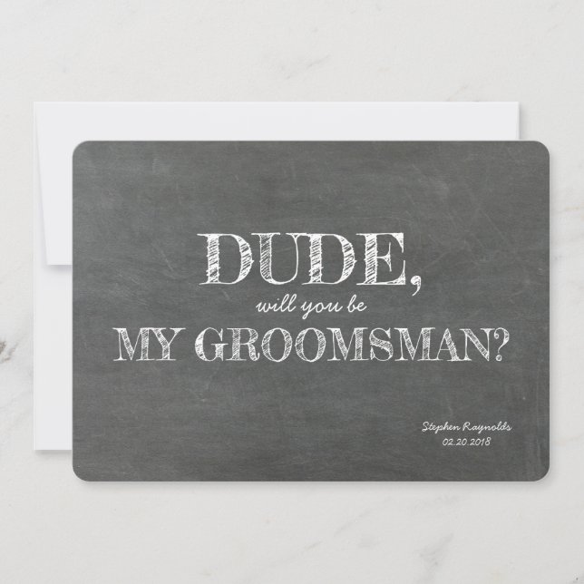 Invitation Dude | GROOMSMAN | BEST MAN Funny Proposition (Devant)
