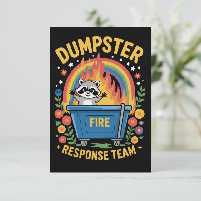 Invitation Dumpster Fire Response Team Sarcasm Meme Funny  (Debout devant)