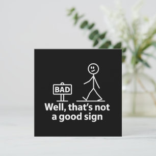 Invitation Eh bien, ce n'est pas bon signe Mème drôle