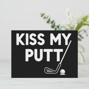 Invitation Embrasse Mon Putt Golf Blagues Drôles Golfeur Sarc