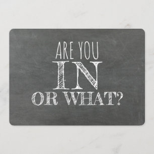 Invitation Êtes vous dedans ou quelle proposition drôle de