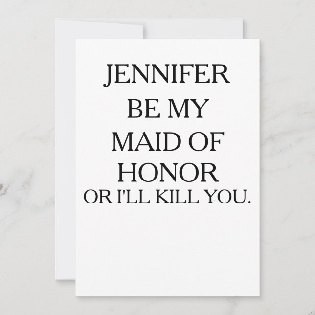 Invitation ÊTRE MAIN D'HONNEUR OU JE TUERAI| Maid of Honor (Devant)