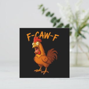 Invitation F-Caw-F Humour de poulet drôle Citation de coq F-C