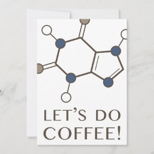 Invitation faisons du café (molécule de caféine)