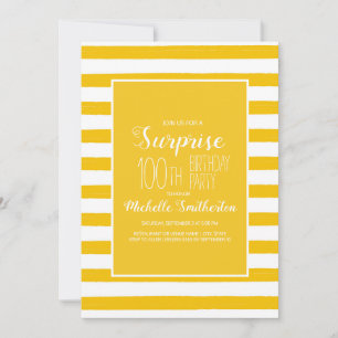 Invitation Fête d'anniversaire de 100 ans rayée blanc jaune