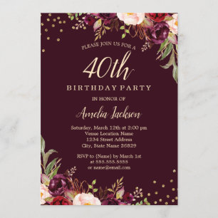 Invitation Fête d'anniversaire de 40 ans Burgundy floral Gold